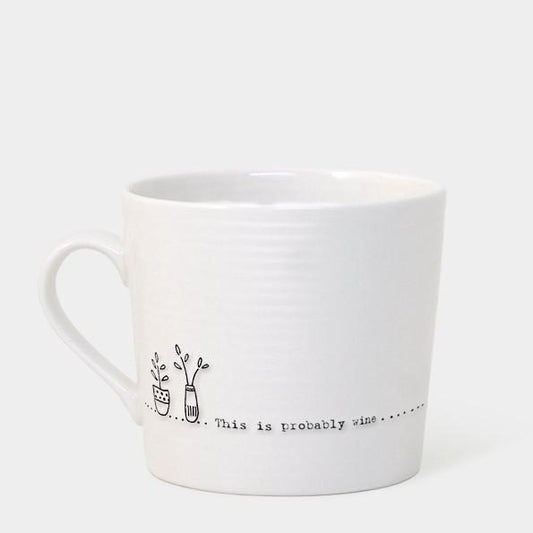 East of India Wobbly Porcelain Mug This Is Probably Wine